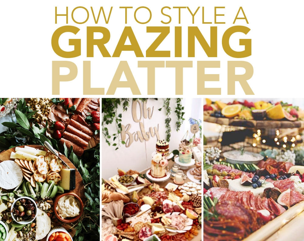 how to style a grazing platter